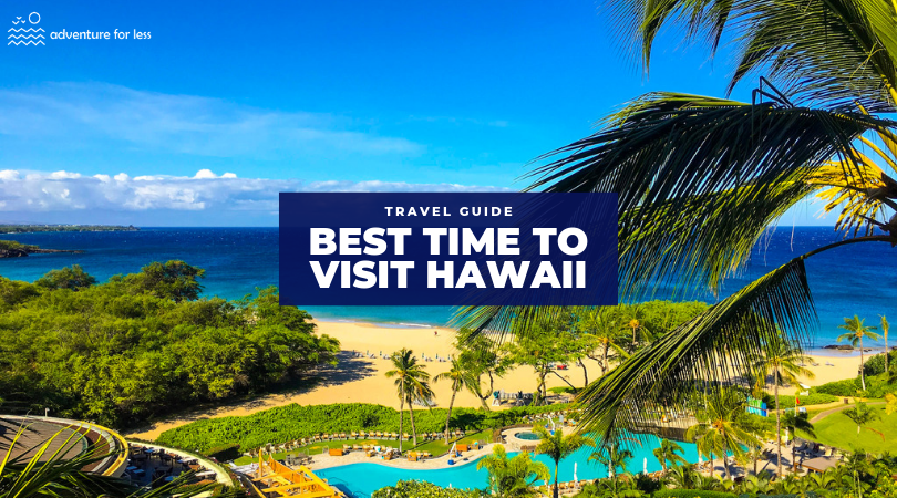 How many days should i spend in hawaii? Best Time To Visit Hawaii To Beat Crowds Save Money Adventure For Less